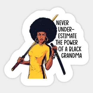 Never Underestimate the Power of a Grandma Sticker